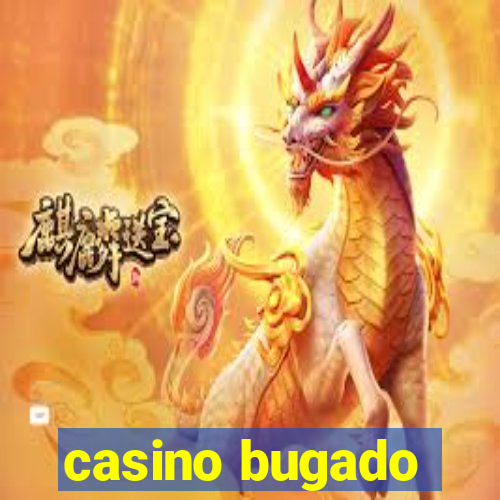 casino bugado